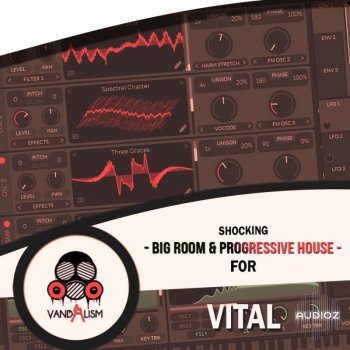 Vandalism Shocking Big Room and Progressive House For Vital-FANTASTiC screenshot