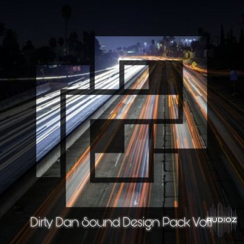 Xelon Digital Dirty Dan Sound Design Pack Vol. 1 WAV-FANTASTiC screenshot