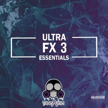 Vandalism Ultra FX Essentials 3 WAV-FANTASTiC screenshot