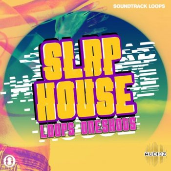 Soundtrack Loops Slap House WAV-FANTASTiC screenshot