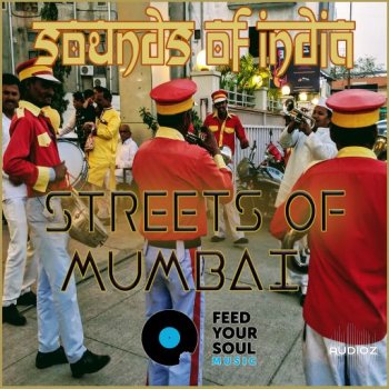Feed Your Soul Music Streets of Mumbai Sounds of India WAV-FANTASTiC screenshot