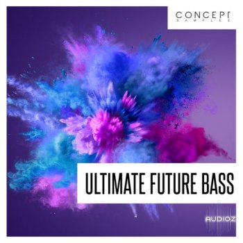 Concept Samples Ultimate Future Bass WAV-FANTASTiC screenshot