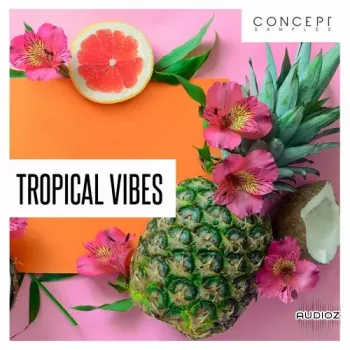 Concept Samples Tropical Vibes WAV-FANTASTiC screenshot