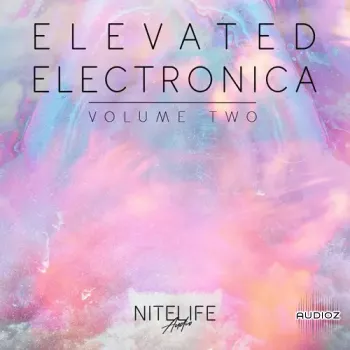 NITELIFE Audio Elevated Electronica Vol. 2 WAV-FANTASTiC screenshot