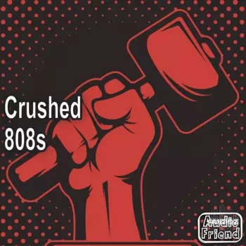 AudioFriend Crushed 808s WAV-FANTASTiC screenshot