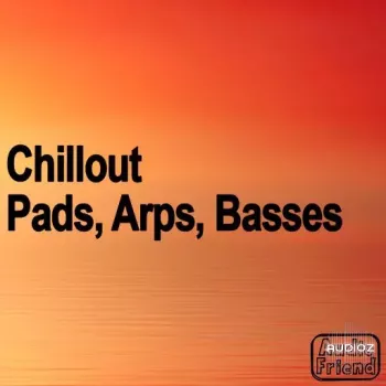 AudioFriend Chillout Pads Arps Basses WAV-FANTASTiC screenshot