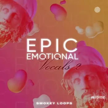 Smokey Loops Epic Emotional Vocals 2 WAV-FANTASTiC screenshot