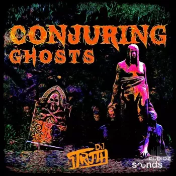 DJ 1Truth Conjuring Ghosts WAV-FANTASTiC screenshot