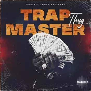 Godlike Loops Trap Master Thug WAV MiDi-FANTASTiC screenshot