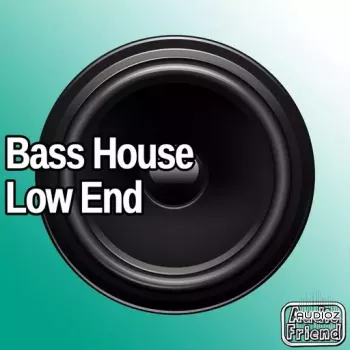 AudioFriend Bass House Low End WAV-FANTASTiC screenshot