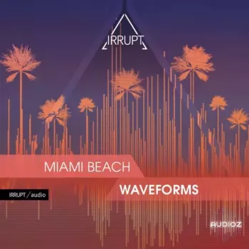 Irrupt Miami Beach Waveforms WAV-FANTASTiC screenshot