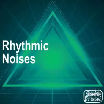 AudioFriend Rhythmic Noises WAV-FANTASTiC screenshot