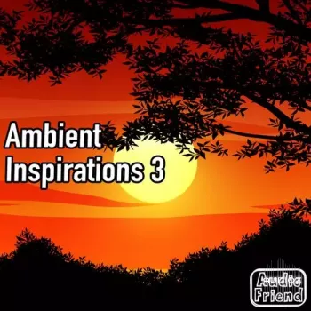AudioFriend Ambient Inspirations 3 WAV-FANTASTiC screenshot