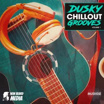 New Beard Media Dusky Chillout Grooves Vol 1 WAV-FANTASTiC screenshot