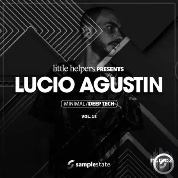 Sample State Little Helpers Vol 15: Lucio Agustin MULTiFORMAT-FANTASTiC screenshot