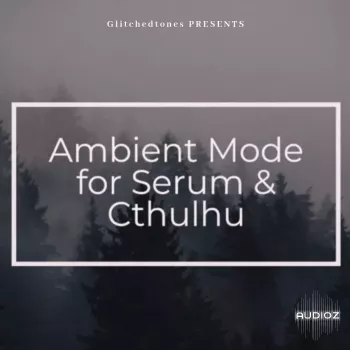 Glitchedtones Ambient Mode for Serum & Cthulhu screenshot