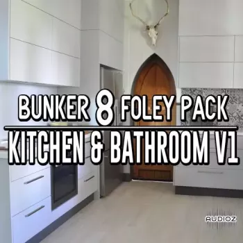 Bunker 8 Digital Labs B8-Foley-Kitchen-Bathroom-Volume-1 WAV-FANTASTiC screenshot