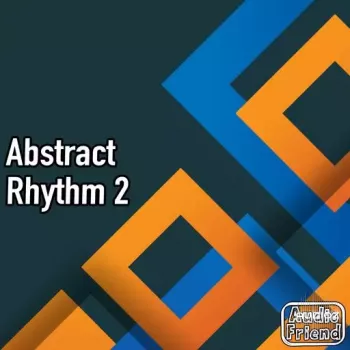 AudioFriend Abstract Rhythm 2 WAV-FANTASTiC screenshot