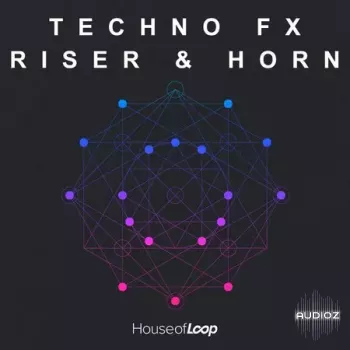 House Of Loop Techno FX Riser & Horn WAV-FANTASTiC screenshot