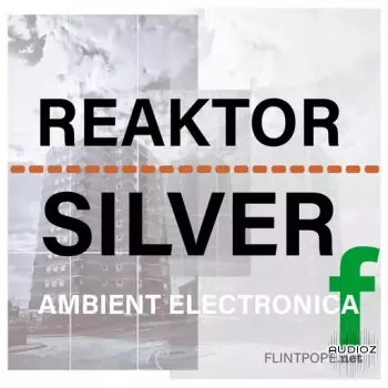 Flintpope REAKTOR SILVER WAV-FANTASTiC screenshot