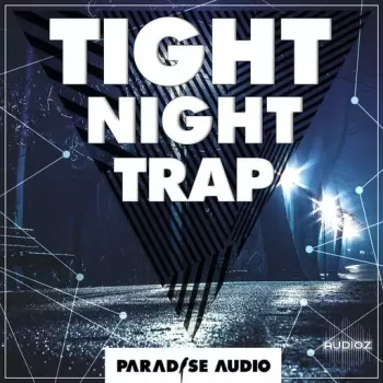 Paradise Audio Tight Night Trap WAV-FANTASTiC screenshot