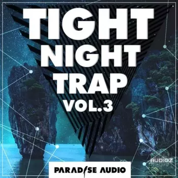 Paradise Audio Tight Night Trap Vol. 3 WAV-FANTASTiC screenshot