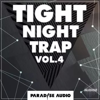 Paradise Audio Tight Night Trap Vol. 4 WAV-FANTASTiC screenshot