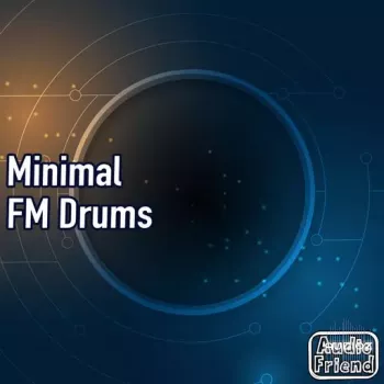 AudioFriend Minimal FM Drums WAV-FANTASTiC screenshot