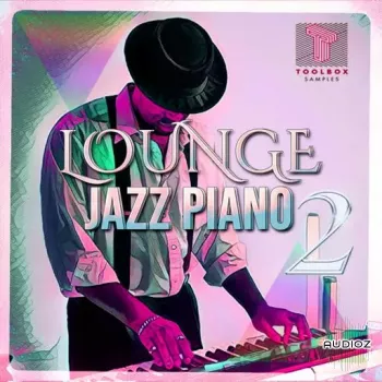Toolbox Samples Lounge Jazz Piano Vol 2 WAV-FANTASTiC screenshot
