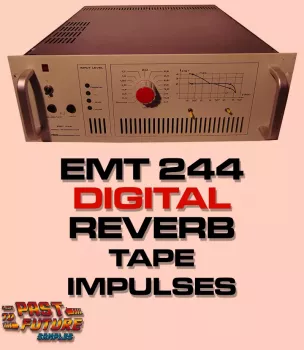 PastToFutureReverbs EMT 244 Reverb! Impulse Responses (IRs) WAV screenshot