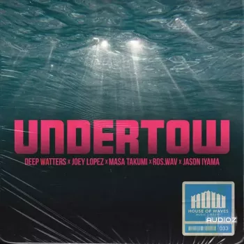 HOUSE OF WAVES Music Library Undertow (Compositions ) WAV-FANTASTiC screenshot