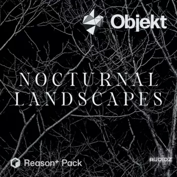 Adam Fielding Objekt - Nocturnal Landscapes Reason + Pack screenshot