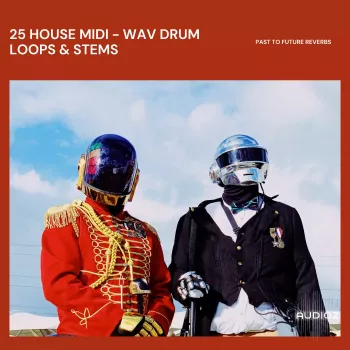 PastToFutureReverbs 25 House MIDI WAV Drum Loops & Stems! WAV MiDi screenshot