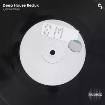 Sample Magic Deep House Redux WAV MiDi XFER RECORDS SERUM-FANTASTiC screenshot