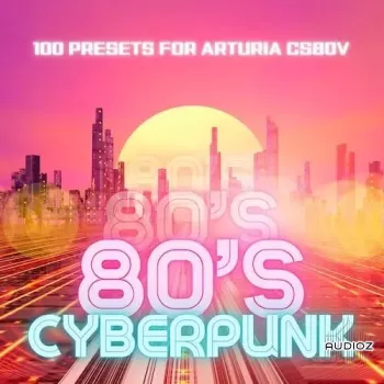 Xenos Soundworks 80s Cyberpunk for CS-80V-DECiBEL screenshot
