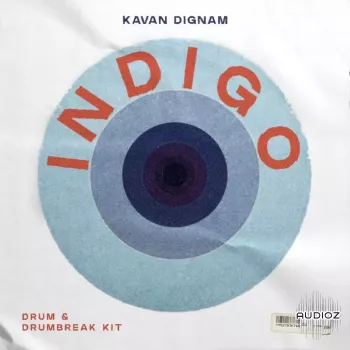 Kavan Dignam 'INDIGO' Drum Break & Drum Kit WAV-FANTASTiC screenshot