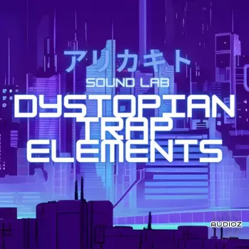 Arikakito Sound Lab Dystopian Trap Elements WAV-FANTASTiC screenshot
