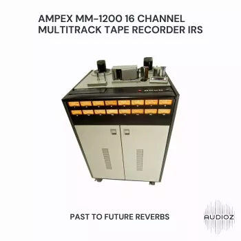 PastToFutureReverbs AMPEX MM 1200 16 Channel Multitrack Tape Recorder IRs! Impulse Responses (IRs) WAV AiFF screenshot