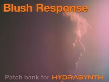 Blush Response Bank for Hydrasynth FREE screenshot