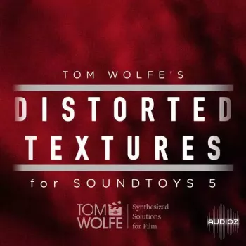 Tom Wolfe Distorted Textures for Soundtoys 5 Effect Rack-DECiBEL screenshot