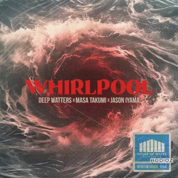 HOUSE OF WAVES Music Library Whirlpool (Compositions ) WAV-FANTASTiC screenshot