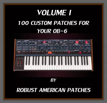 Robust American Patches 100 Patches for the OB-6 Synthesizer (Volume I) screenshot