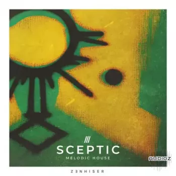 Zenhiser Sceptic Melodic House WAV-FANTASTiC screenshot