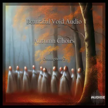 Beautiful Void Audio Autumn Choirs for Omnisphere 2 screenshot