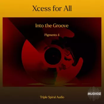Xcess for All Into The Groove for Pigments 4 screenshot