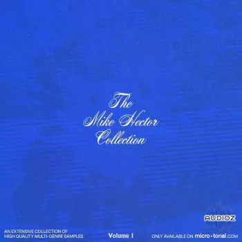 micro+tonal The Mike Hector Collection Vol. 1 WAV-FANTASTiC screenshot