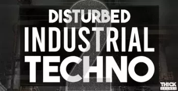 THICK SOUNDS Disturbed Industrial Techno 2 MULTiFORMAT screenshot