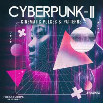 Freaky Loops Cyberpunk: Cinematic Pulses and Patterns Vol 2 WAV-FANTASTiC screenshot