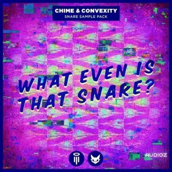 Chime x Convexity What Even Is That Snare? Vol.2 WAV screenshot