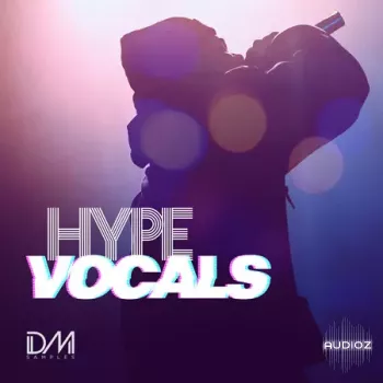 Dm Samples Hype Vocals WAV-FANTASTiC screenshot